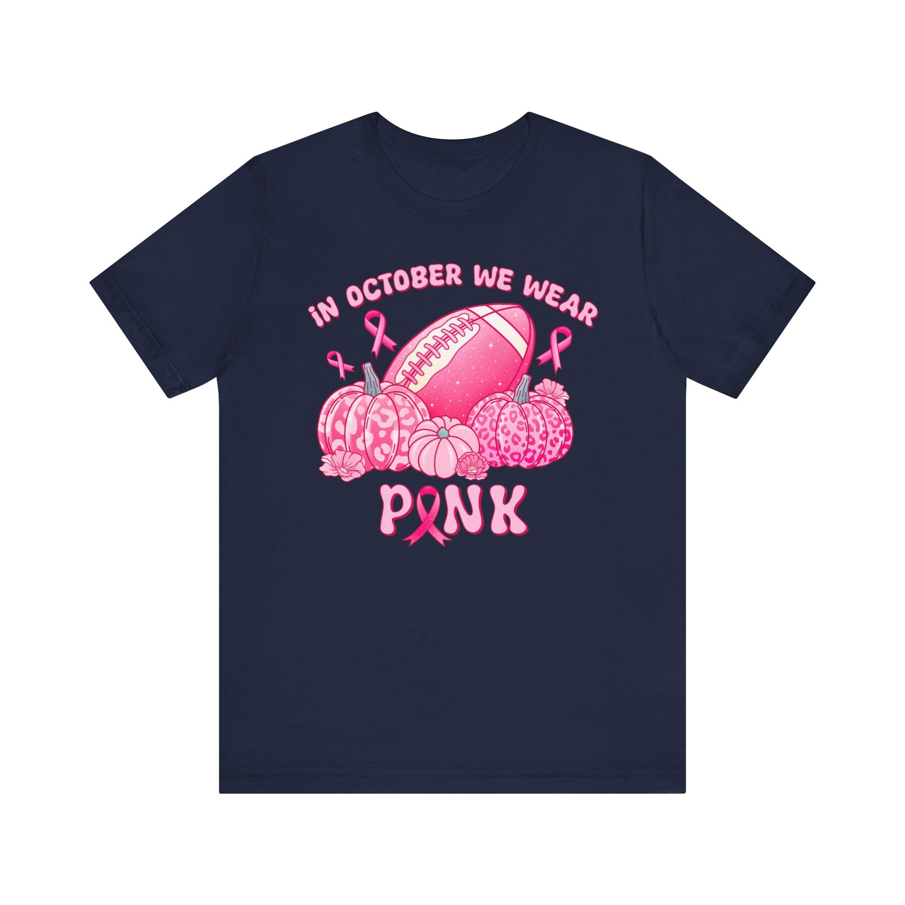 "In October We Wear Pink" Football & Pumpkins (Non-pink shirt options) Breast Cancer Awareness - Unisex Jersey Short Sleeve Tee