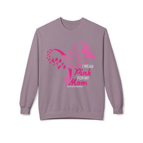 "I Wear Pink For My Mom Breast Cancer Awareness" - Unisex Midweight Softstyle Fleece Crewneck Sweatshirt