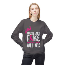 "Yes! These are Fake My Real Ones Tried to Kill Me" Breast Cancer Awareness - Unisex Midweight Softstyle Fleece Crewneck Sweatshirt