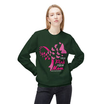 "I Wear Pink For My Mom Breast Cancer Awareness" - Unisex Midweight Softstyle Fleece Crewneck Sweatshirt