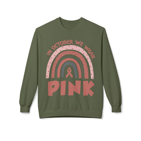 "In October We Wear Pink" with rainbow - Unisex Midweight Softstyle Fleece Crewneck Sweatshirt