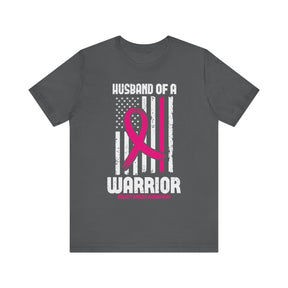 "Husband of a Warrior" Breast Cancer Awareness - Unisex Jersey Short Sleeve Tee