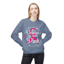 "In October We Wear Pink" - Unisex Midweight Softstyle Fleece Crewneck Sweatshirt