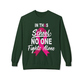 "In This School No One Fights Alone" Breast Cancer Awareness - Unisex Midweight Softstyle Fleece Crewneck Sweatshirt