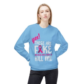 "Yes! These are Fake My Real Ones Tried to Kill Me" Breast Cancer Awareness - Unisex Midweight Softstyle Fleece Crewneck Sweatshirt