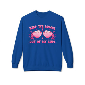 "Keep The Lumps Out Of My Cups" Breast Cancer Awareness - Unisex Midweight Softstyle Fleece Crewneck Sweatshirt