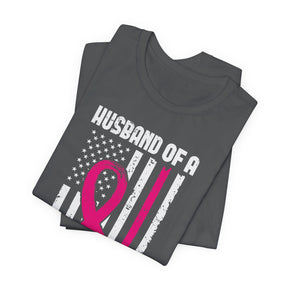 "Husband of a Warrior" Breast Cancer Awareness - Unisex Jersey Short Sleeve Tee