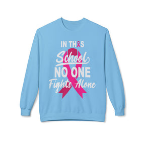 "In This School No One Fights Alone" Breast Cancer Awareness - Unisex Midweight Softstyle Fleece Crewneck Sweatshirt